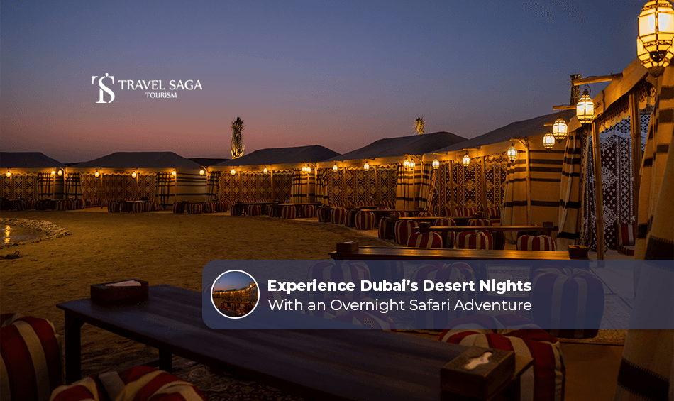 Experience Dubai's Desert Nights with an Overnight Safari Adventure