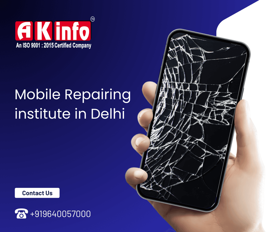 Which is the Best Mobile Repairing Institute in Delhi