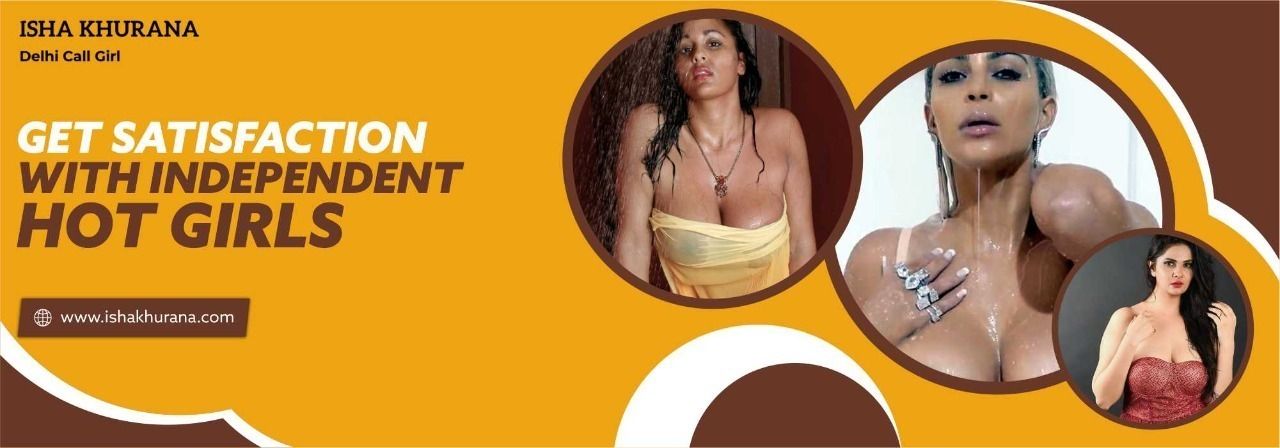 Exploring the World of Independent Call Girls in Delhi NCR: A Comprehensive Guide