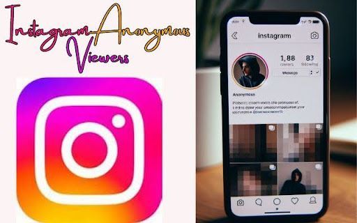 Instagram Anonymous Viewers: A Comprehensive Guide