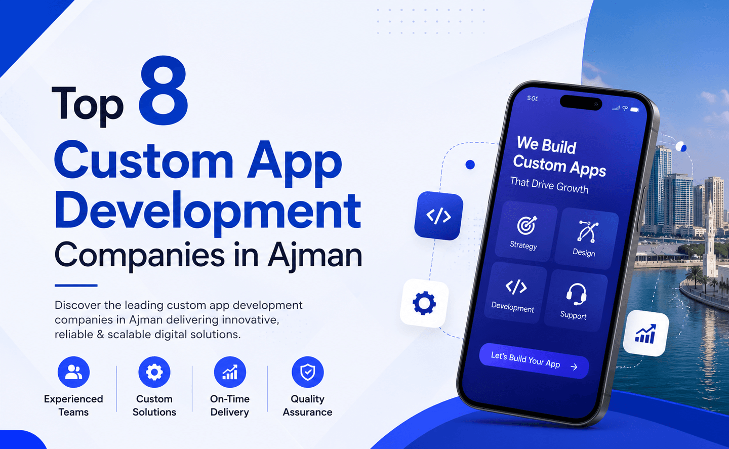Top 8 Custom App Development Companies in Ajman