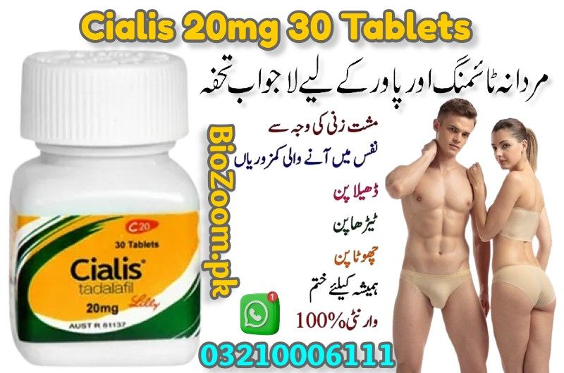 Cialis 30 Tablets Price In Islamabad | 03210006111 | BioZoom.pk
