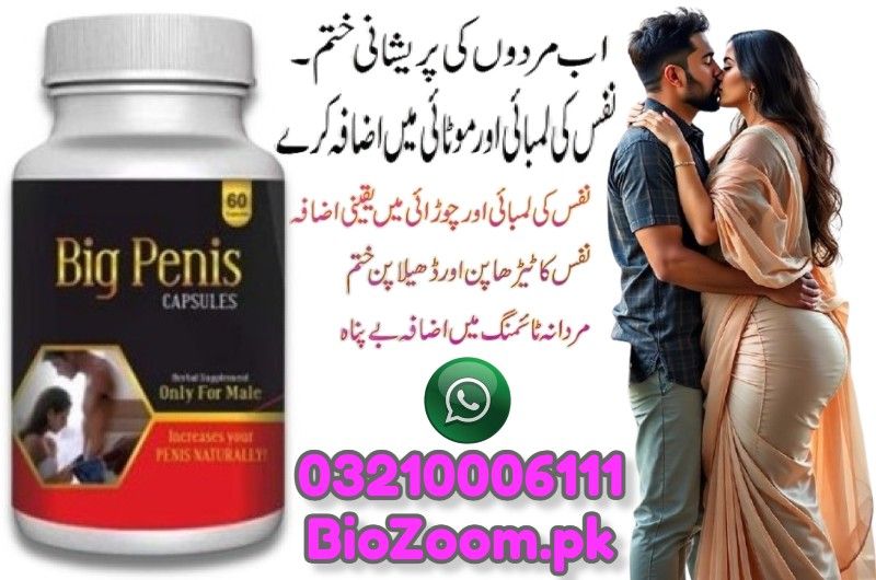 Big Penis Capsules Price In Muridke | 03210006111