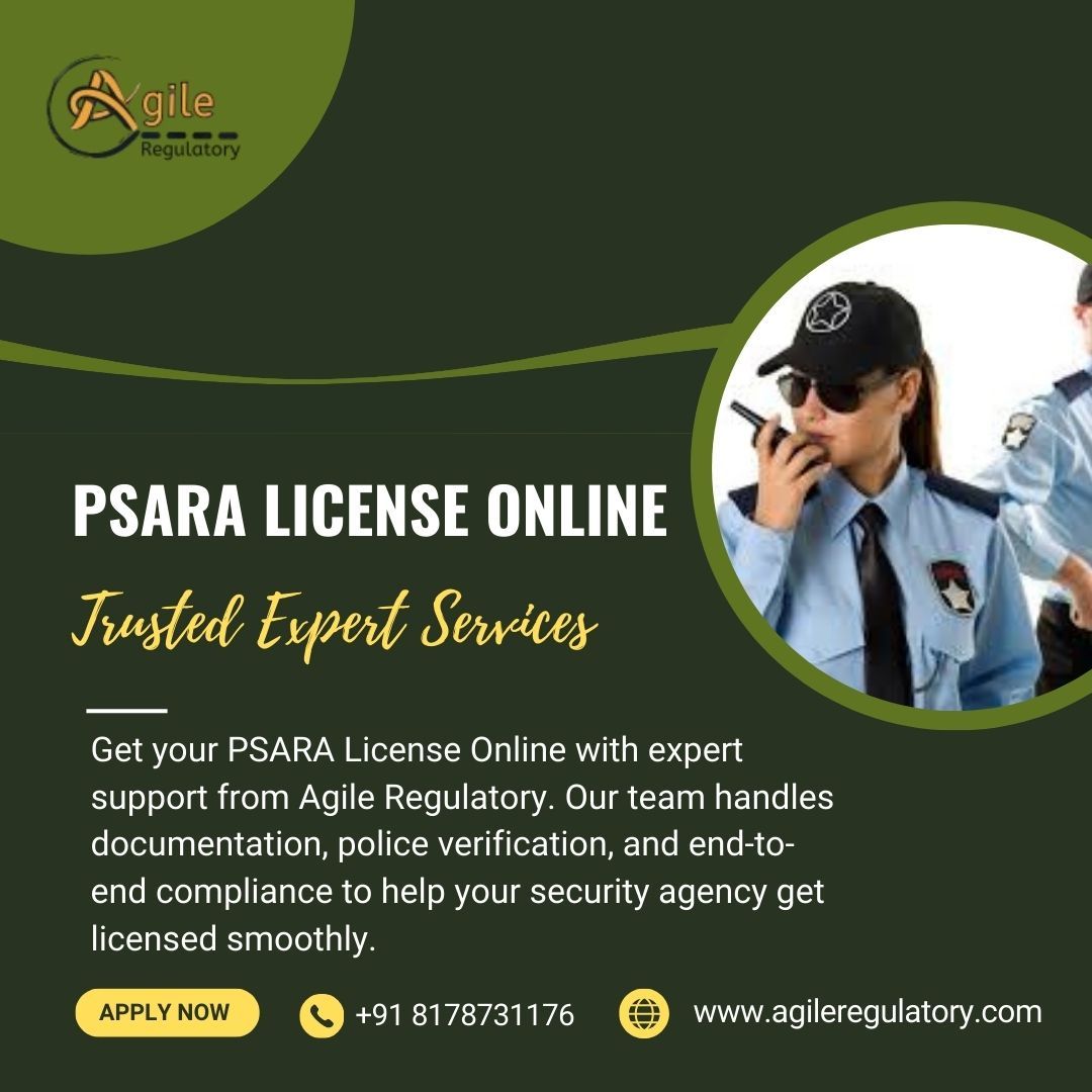 Legal Requirements for Starting a Security Agency: PSARA License Explained