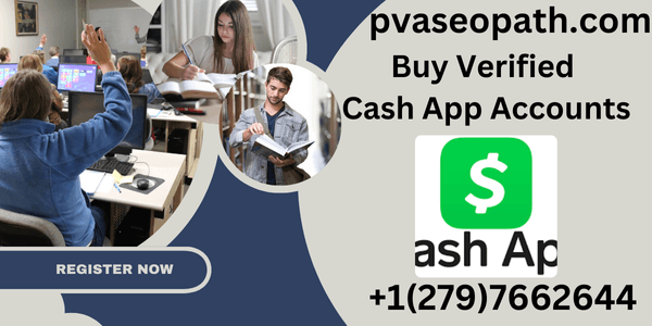 Good Site 17 Buy Verified Cash App Accounts for Sell