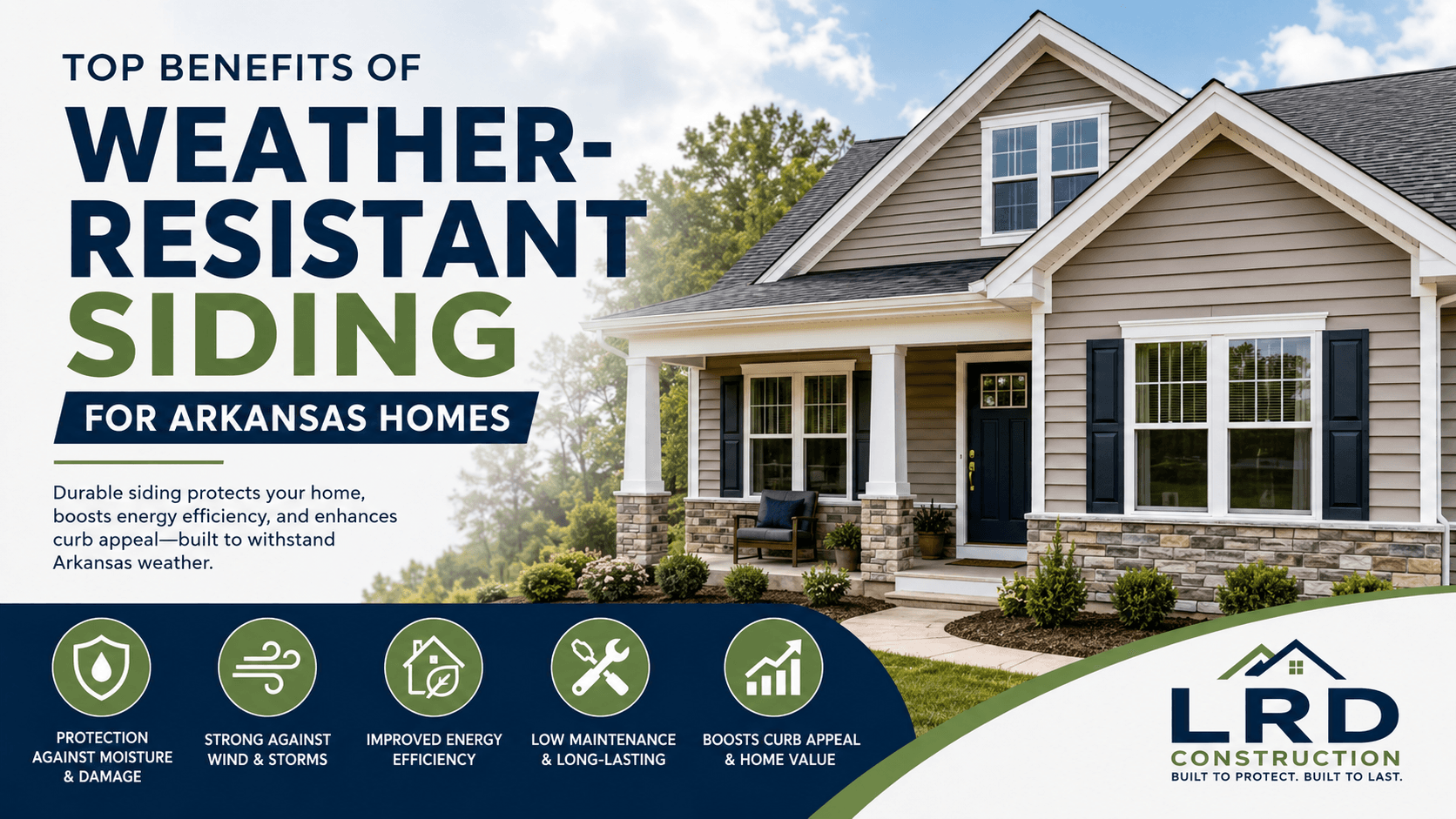 Top Benefits of Weather-Resistant Siding for Arkansas Homes