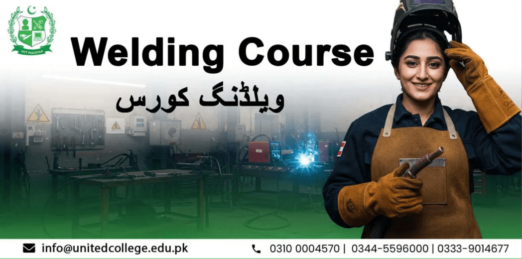 Welding Skills for a Bright Future: Join Our Rawalpindi Course