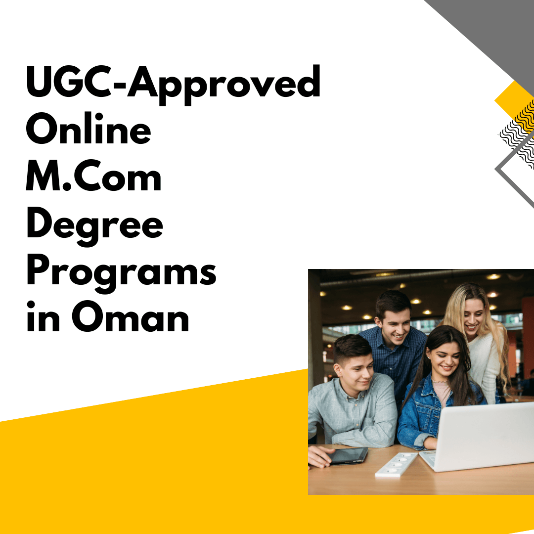 UGC-Approved Online M.Com Degree Programs in Oman