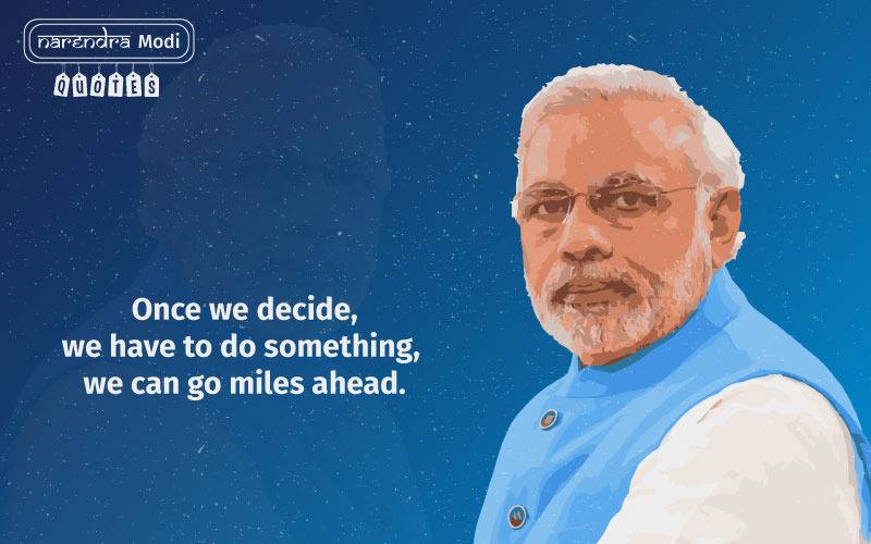 Politics, Narendra Modi, Prime Minister of India, quotes for India, quotes on India, quotes about India, Indian democracy quotes, Narendra Modi quotes, NaMo quotes, Narendra Modi hindi quotes, Narendra modi english quotes, quotes by Narendra Modi, Narendra Modi sayings, Narendra Modi saying, Narendra Modi words, Narendra Modi word, feeding trends, feeding, trends, Mitron, Mann Ki Baat, Achhe Din, BJP leaders, most powerful BJP leaders, Narendra Modi BJP,