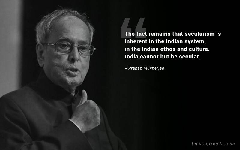 pranab mukherjee, pranab mukherjee quotes, pranab mukherjee quotes about India, patriotic quotes, pranab mukherjee quotations