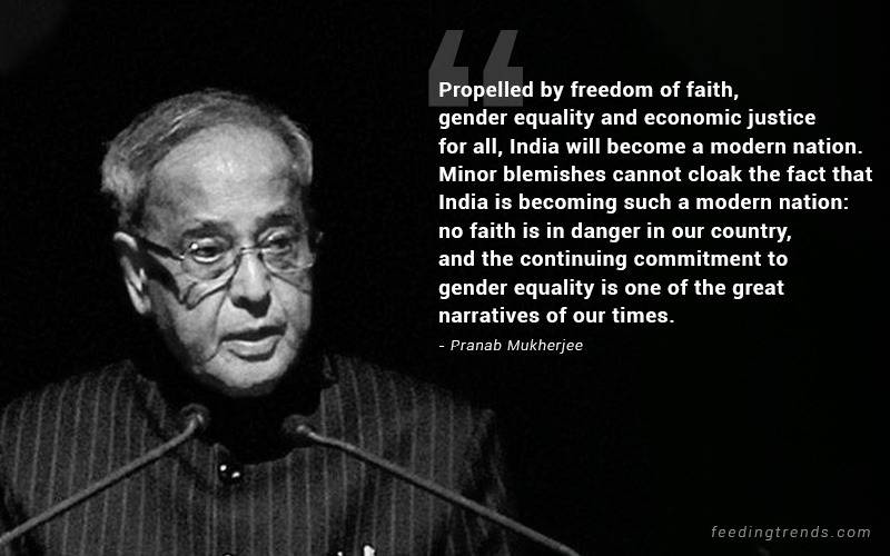 pranab mukherjee, pranab mukherjee quotes, pranab mukherjee quotes about India, patriotic quotes, pranab mukherjee quotations