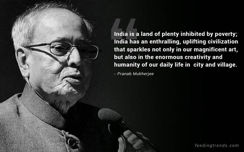 pranab mukherjee, pranab mukherjee quotes, pranab mukherjee quotes about India, patriotic quotes, pranab mukherjee quotations