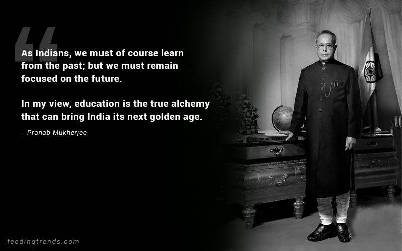 pranab mukherjee, pranab mukherjee quotes, pranab mukherjee quotes about India, patriotic quotes, pranab mukherjee quotations