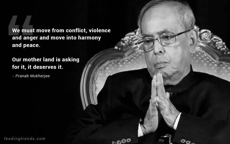 pranab mukherjee, pranab mukherjee quotes, pranab mukherjee quotes about India, patriotic quotes, pranab mukherjee quotations