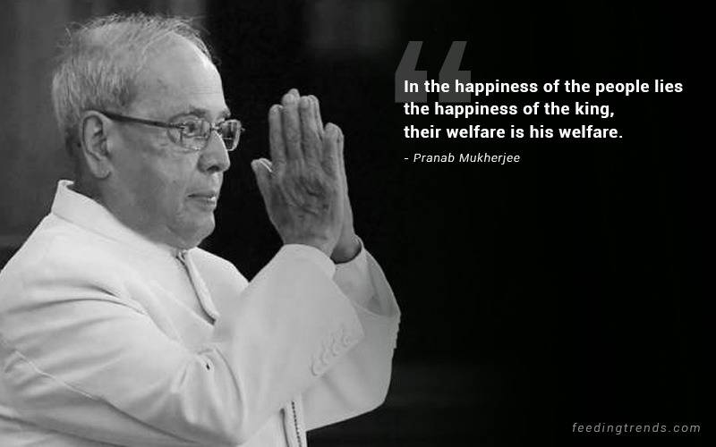 pranab mukherjee, pranab mukherjee quotes, pranab mukherjee quotes about India, patriotic quotes, pranab mukherjee quotations