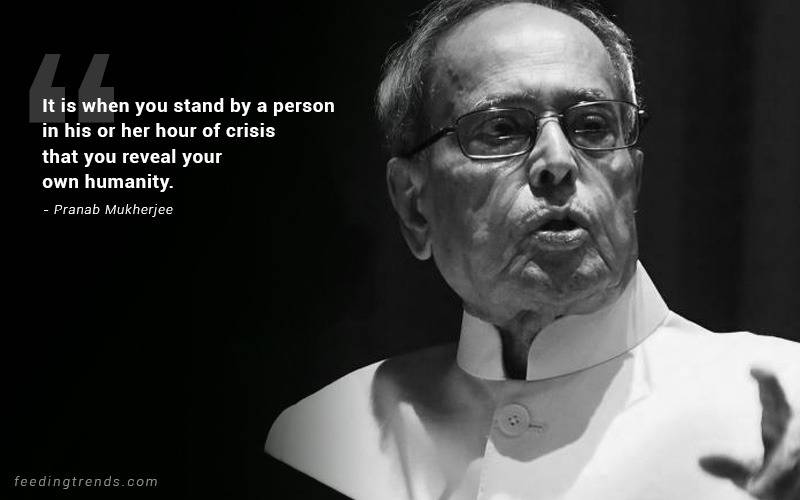 pranab mukherjee, pranab mukherjee quotes, pranab mukherjee quotes about India, patriotic quotes, pranab mukherjee quotations