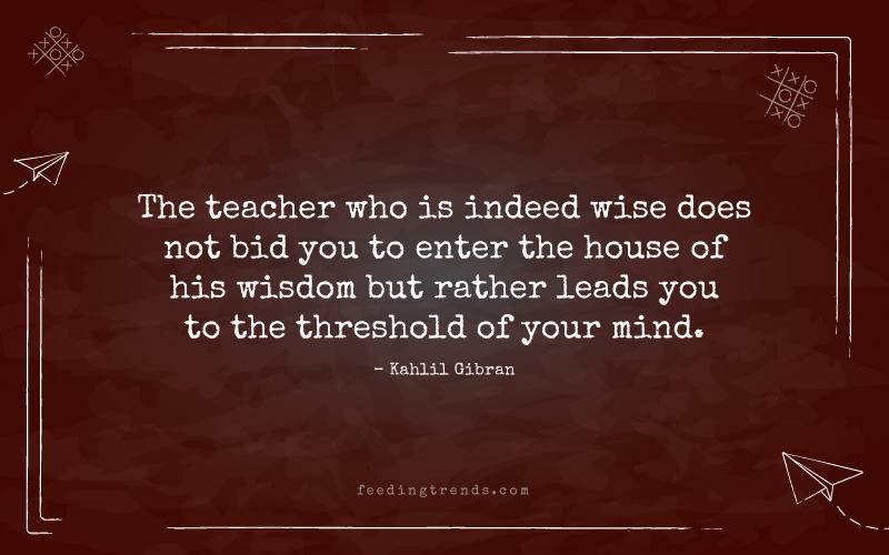 teacher day quotes, teachers day quotes, teachers day quotations, teachers day quotes famous personalities