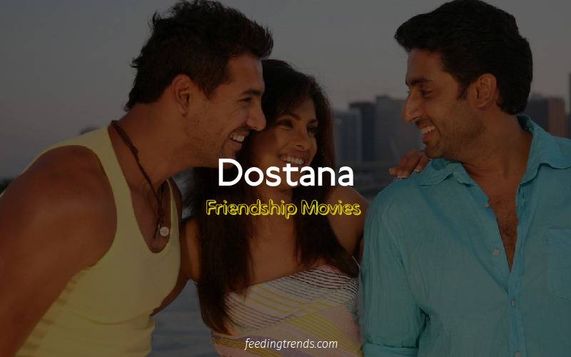 friendship, friendship movies, Bollywood movies, Hindi movies, friendship movies Hindi, movies about friendship, Bollywood movies on friendship, feeding trends