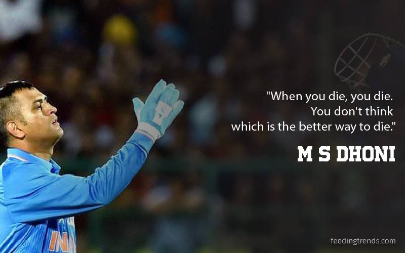 25 MS Dhoni Quotes For Inspiration From MSD's Life & Untold Story