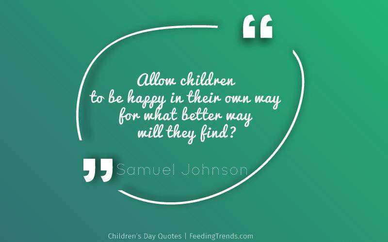 Children’s Day Quotes, Happy Children’s Day Quotes, Children’s day wishes, happy children’s quotes, children’s day quotes in English, inspirational children’s day quotes, children’s quotes by Nehru