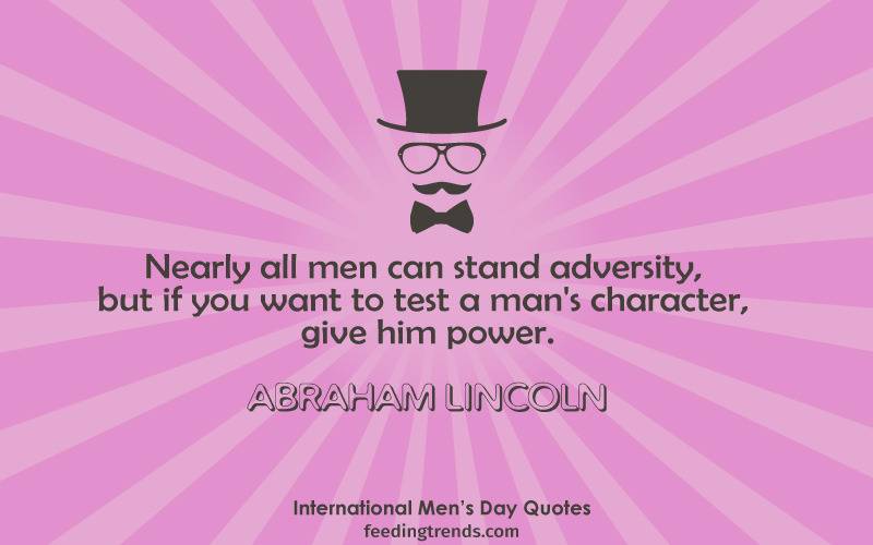 International Men's day quotes, Happy Men's Day, Men's Day Quotes, World Men's day, quotes for men, men's quotes, best quotes for men, men's day quote