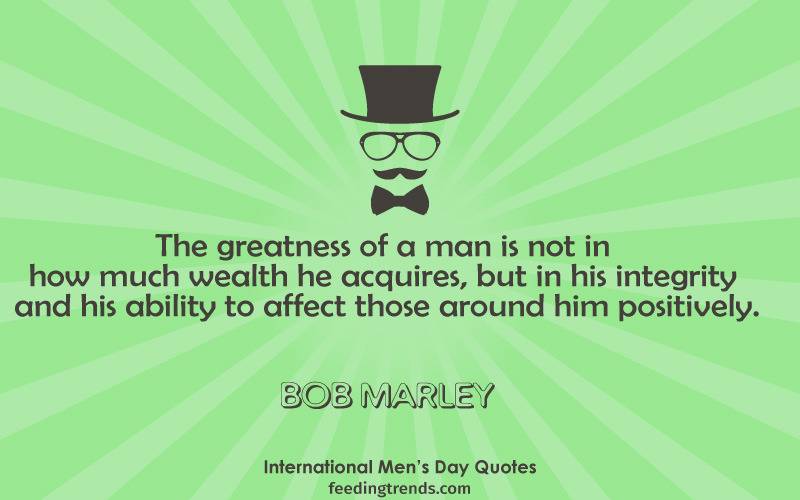 International Men's day quotes, Happy Men's Day, Men's Day Quotes, World Men's day, quotes for men, men's quotes, best quotes for men, men's day quote