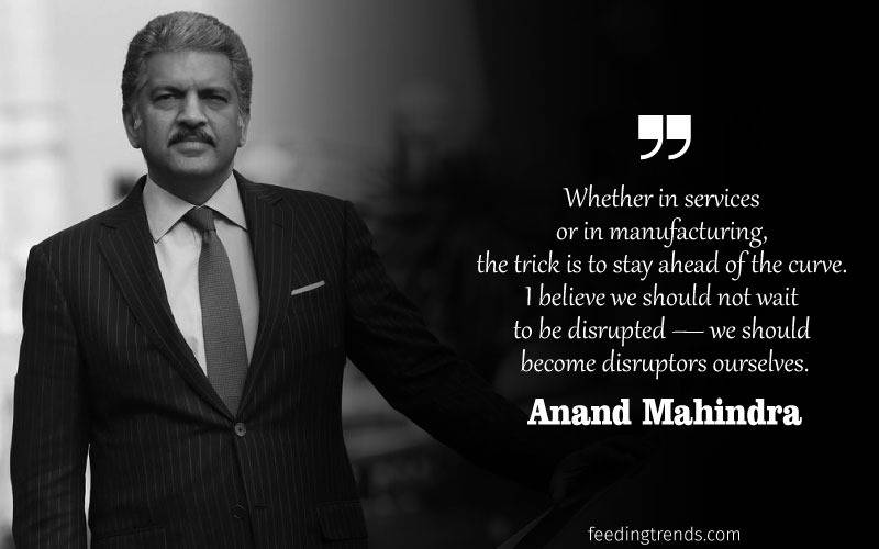 Anand Mahindra quotes, quotes by Anand Mahindra, Anand Mahindra company