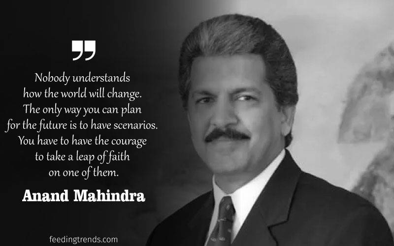 Anand Mahindra quotes, quotes by Anand Mahindra, Anand Mahindra company