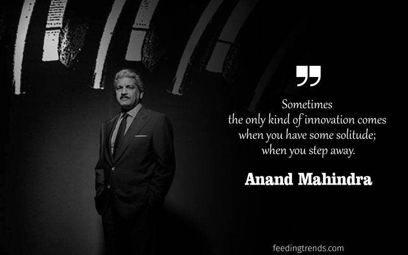 Anand Mahindra quotes, quotes by Anand Mahindra, Anand Mahindra company