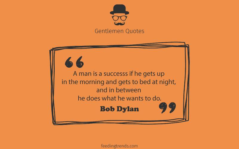 Gentlemen quotes, quotes for men, mens day quotes