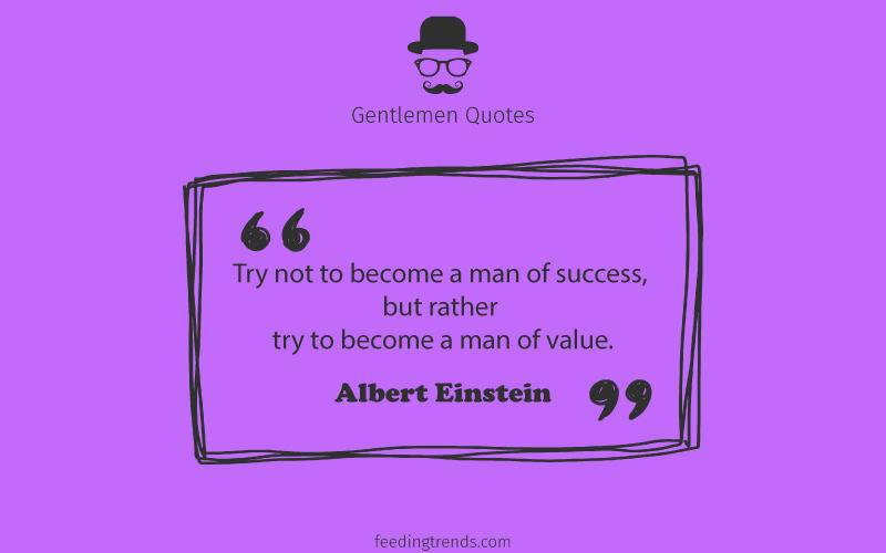 Gentlemen quotes, quotes for men, mens day quotes