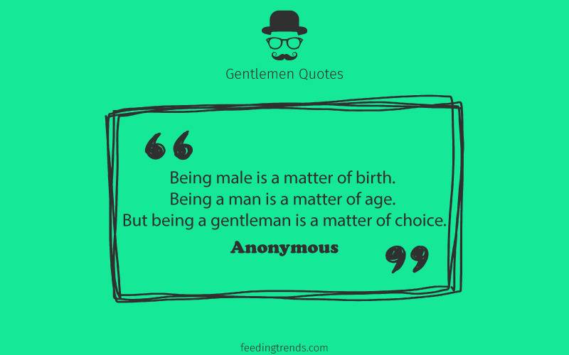 Gentlemen quotes, quotes for men, mens day quotes