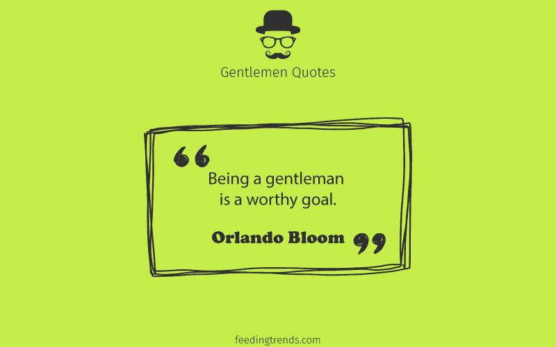 Gentlemen quotes, quotes for men, mens day quotes