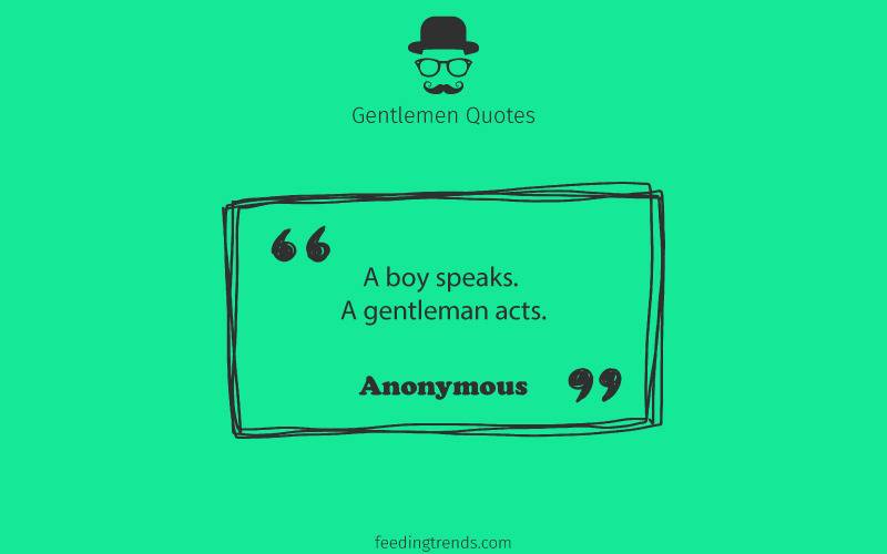 Gentlemen quotes, quotes for men, mens day quotes