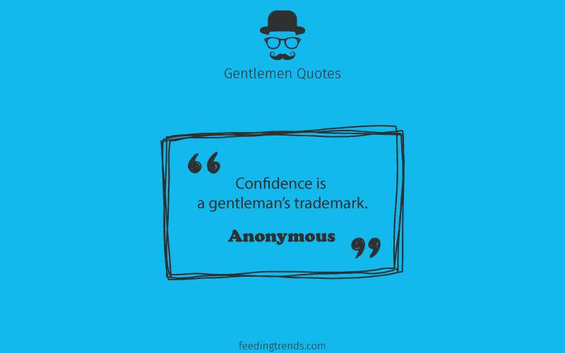 Gentlemen quotes, quotes for men, mens day quotes