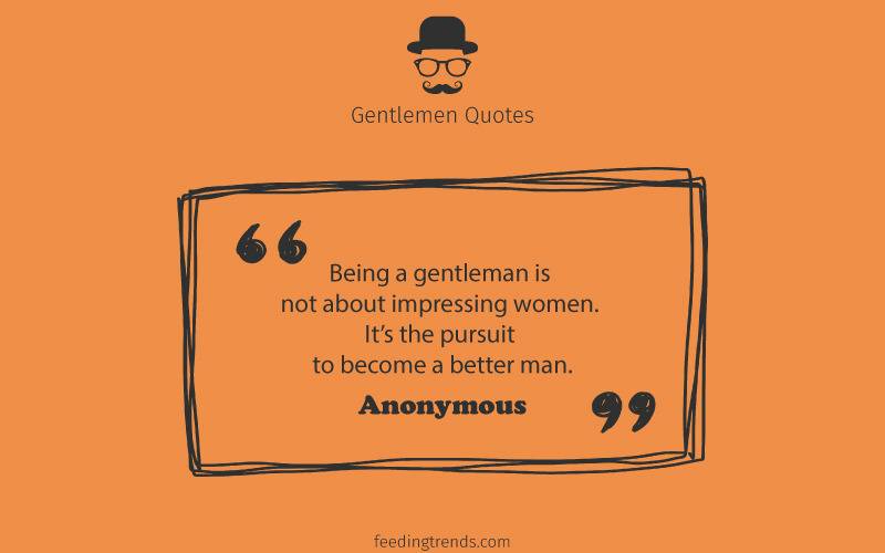 Gentlemen quotes, quotes for men, mens day quotes