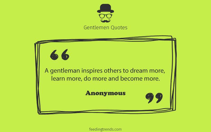 Gentlemen quotes, quotes for men, mens day quotes