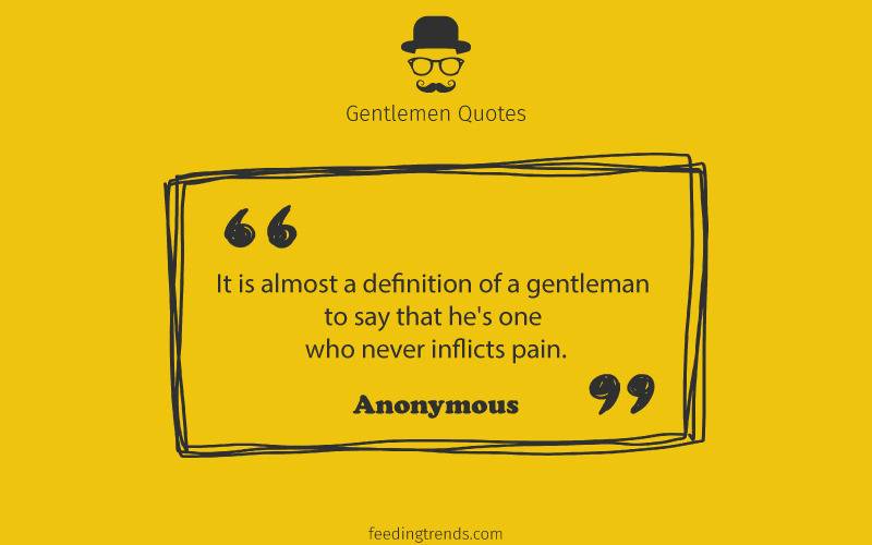 Gentlemen quotes, quotes for men, mens day quotes