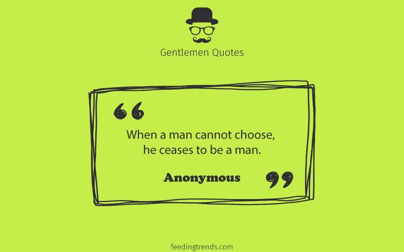 Gentlemen quotes, quotes for men, mens day quotes