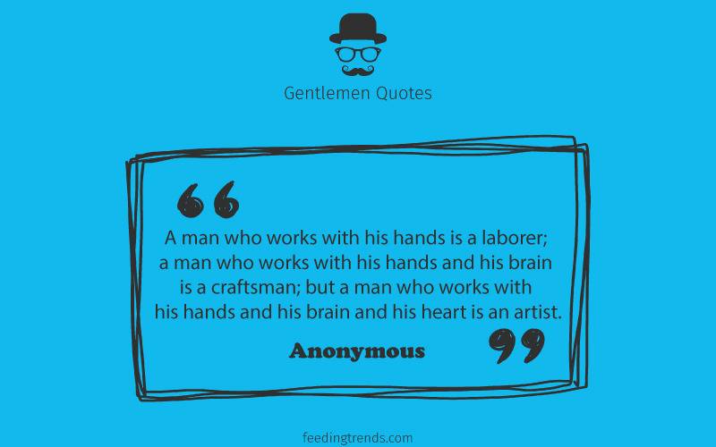 Gentlemen quotes, quotes for men, mens day quotes