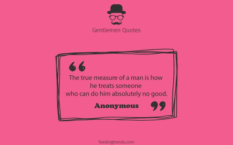 Gentlemen quotes, quotes for men, mens day quotes