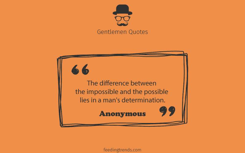 Gentlemen quotes, quotes for men, mens day quotes