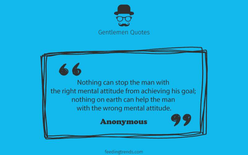 Gentlemen quotes, quotes for men, mens day quotes