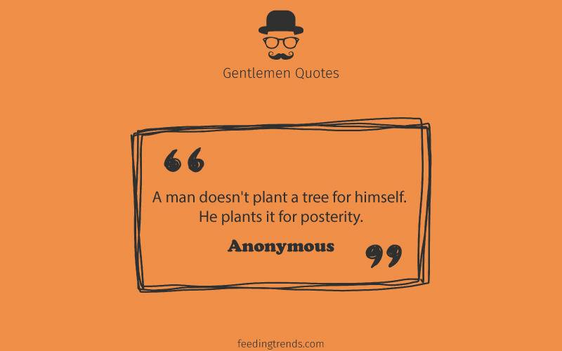 Gentlemen quotes, quotes for men, mens day quotes