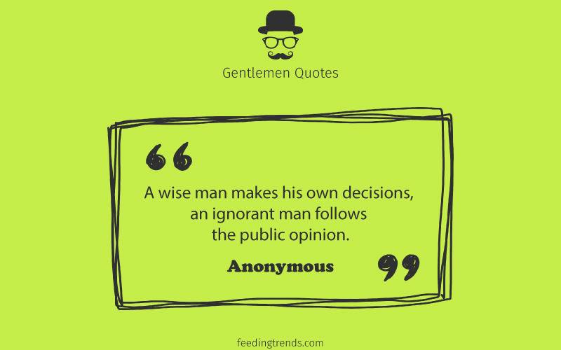 Gentlemen quotes, quotes for men, mens day quotes