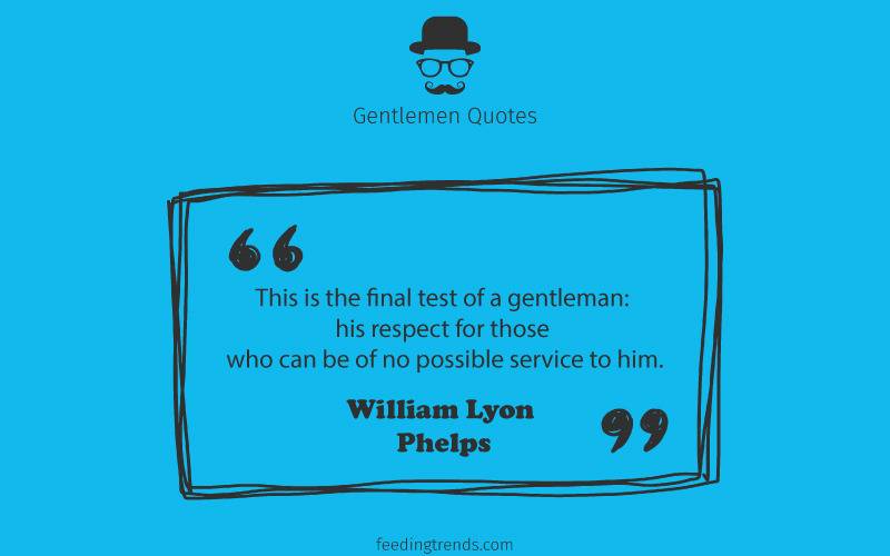 Gentlemen quotes, quotes for men, mens day quotes