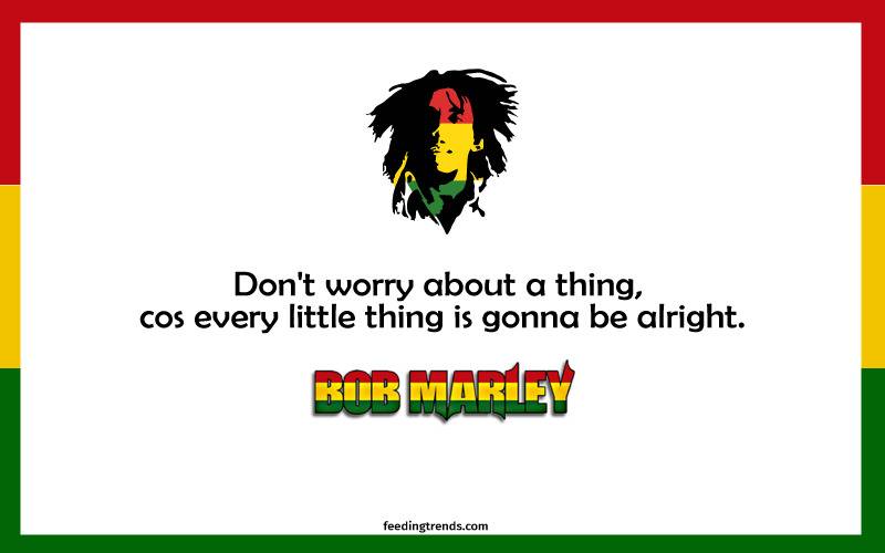 Bob Marley quotes, quote of Bob Marley, Bob Marley quote, quotes by Bob Marley, quote by Bob Marley, quote on love, quote on life, quote on the money