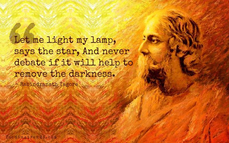 Rabindranath Tagore quotes, quotes by Rabindranath Tagore, quote by Rabindranath Tagore, Rabindranath Tagore quote, quotes of Rabindranath Tagore