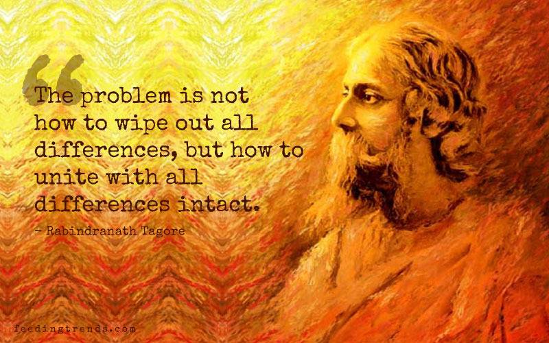 Rabindranath Tagore quotes, quotes by Rabindranath Tagore, quote by Rabindranath Tagore, Rabindranath Tagore quote, quotes of Rabindranath Tagore