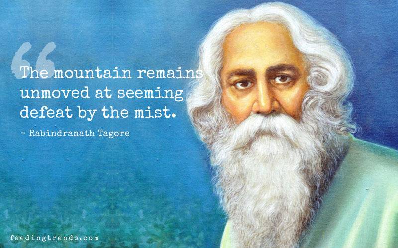 Rabindranath Tagore quotes, quotes by Rabindranath Tagore, quote by Rabindranath Tagore, Rabindranath Tagore quote, quotes of Rabindranath Tagore